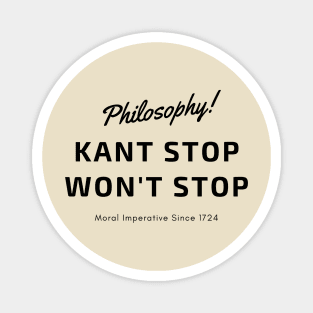 Kant Stop Won't Stop Magnet